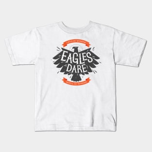 Where eagles dare Kids T-Shirt